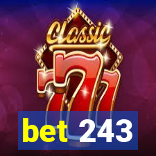 bet 243